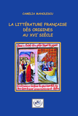 FRENCH LITERATURE. THE MIDDLE AGES AND THE RENAISSANCE