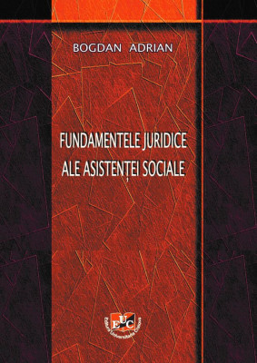 Fundamentele juridice ale asistenței sociale