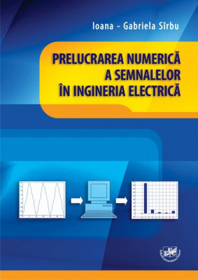 Prelucrarea numerica a semnalelor in ingineria electrica