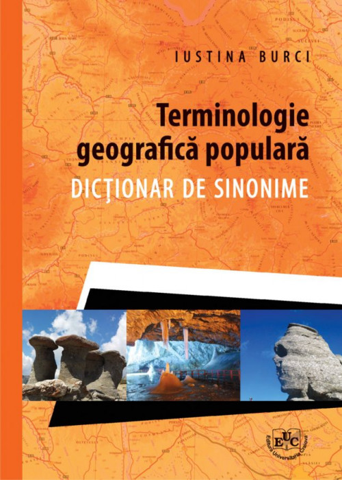 Terminologie geografica populara. Dictionar de sinonime