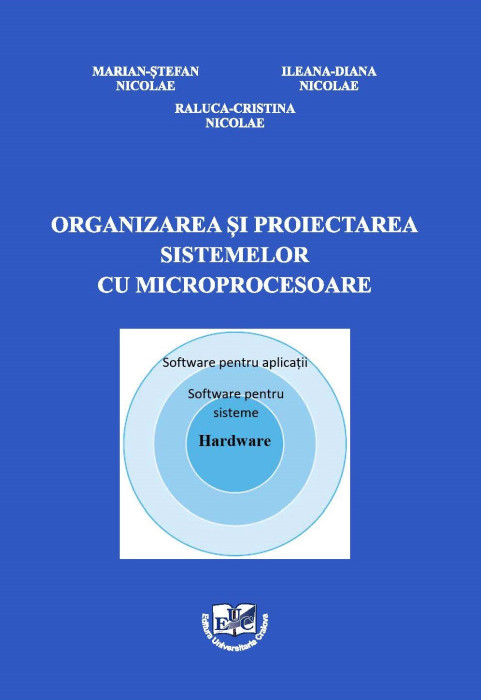 ORGANIZAREA ȘI PROIECTAREA SISTEMELOR   CU MICROPROCESOARE