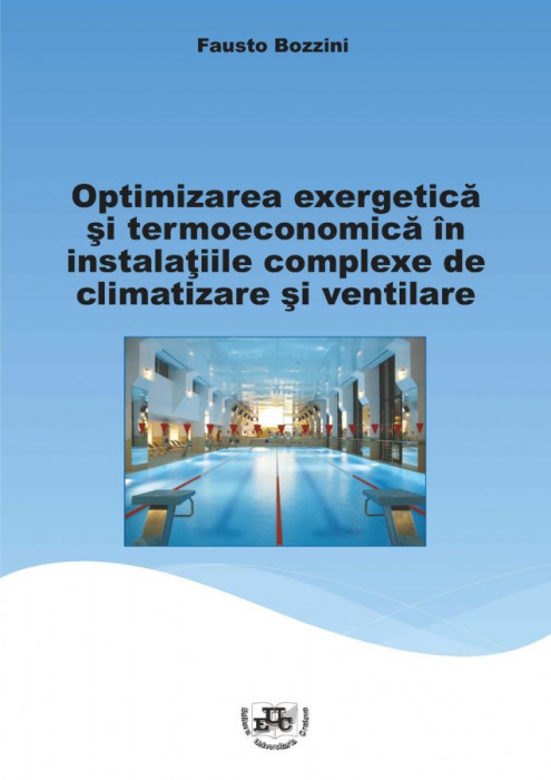 Optimizarea exergetica si termoeconomica in instalatiile complexe de climatizare si ventilare