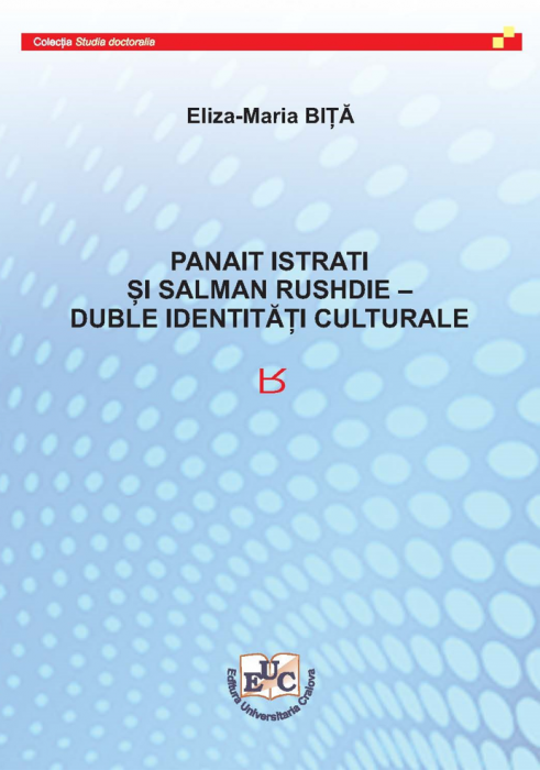 Panait Istrati and Salman Rushdie. Double cultural identities