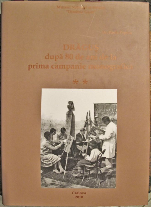 Dragus dupa 80 de ani de la prima campanie monografica, Vol. II