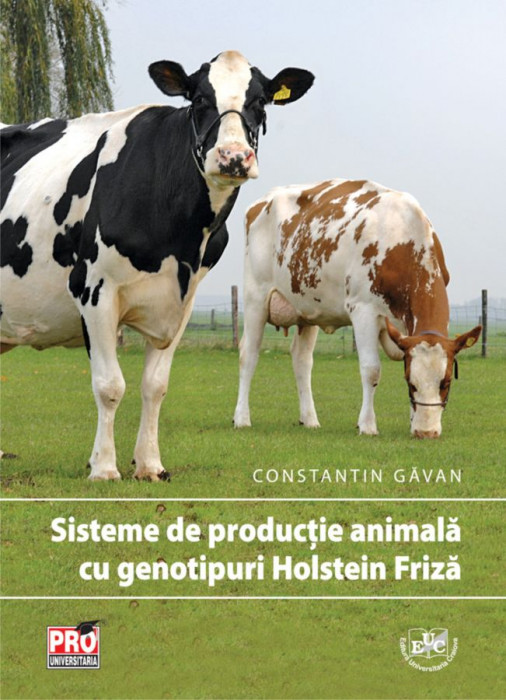 Sisteme de producție animală cu genotipuri Holstein Friză