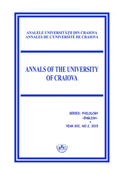 ANALELE UNIVERSITĂȚII DIN CRAIOVA, SERIA PHILOLOGY-ENGLISH, YEAR XVI, NO. 2, 2015