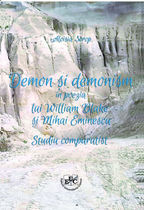 Demon și demonism în poezia lui William Blake și Mihai Eminescu. Studiu comparatist
