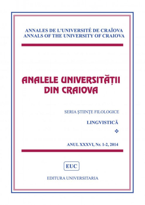 Analele Universitatii din Craiova, Seria Stiinte filologice, Lingvistica, nr. 1-2, 2014