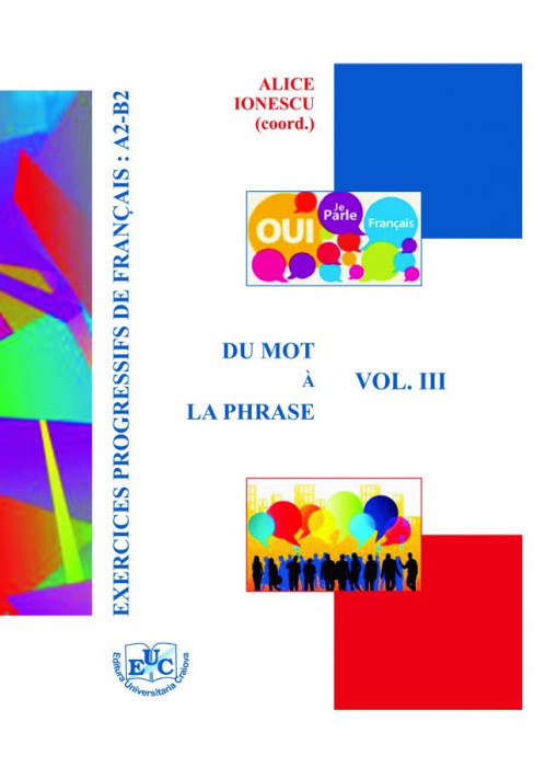 Exercices progressifs de francais : A2-B2 Vol. III Du mot  la phrase