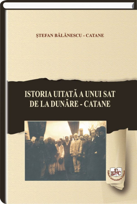 Istoria uitata a unui sat de la Dunare - Catane