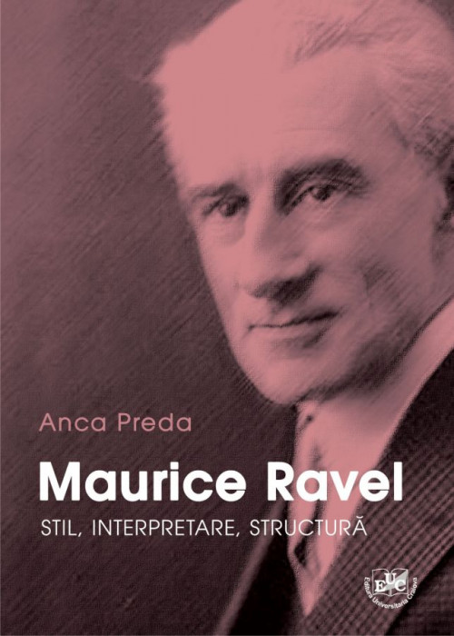 Maurice Ravel - stil, interpretare, structura