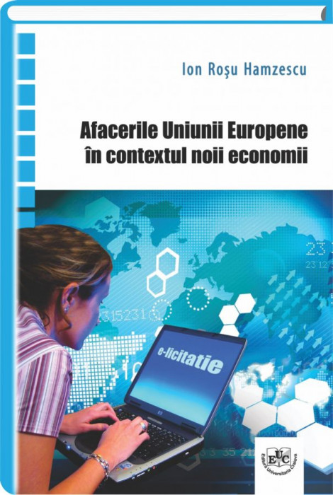 Afacerile Uniunii Europene in contextul noii economii