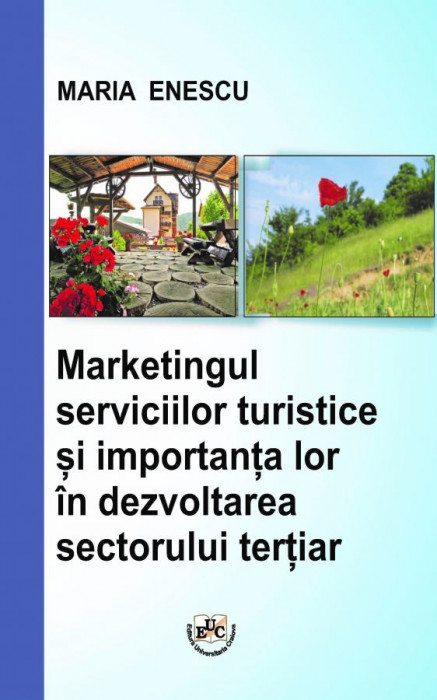 Marketingul serviciilor turistice și importanța lor în dezvoltarea sectorului terțiar