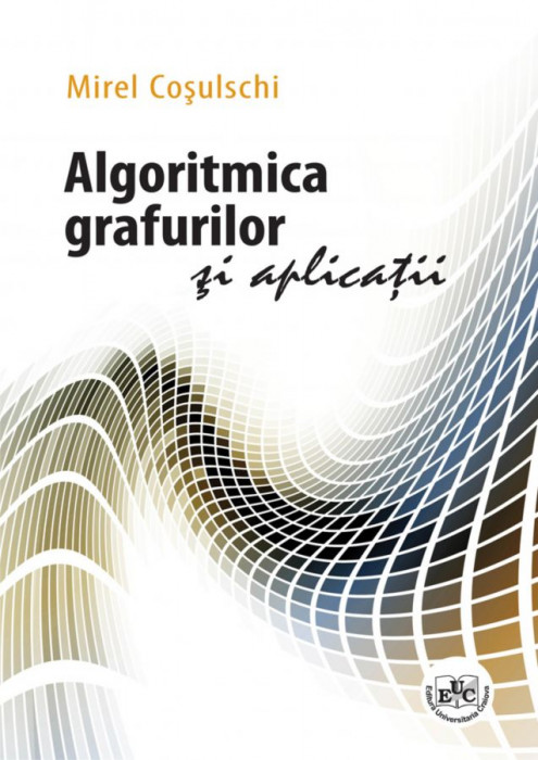 Algoritmica grafurilor si aplicatii