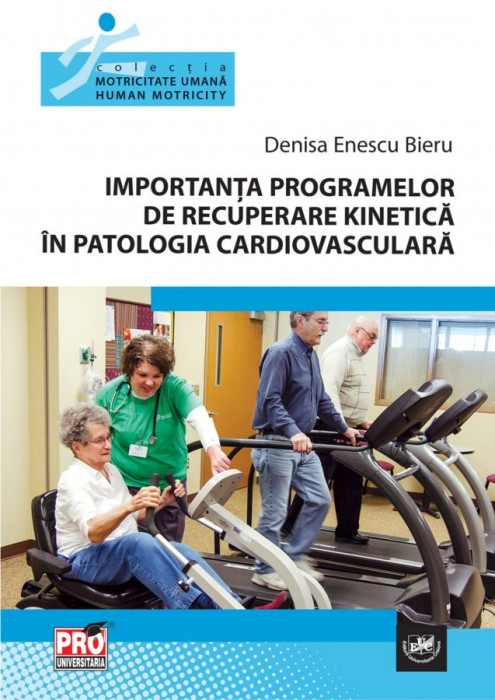 Importanta programelor de recuperare kinetica in patologia cardiovasculara