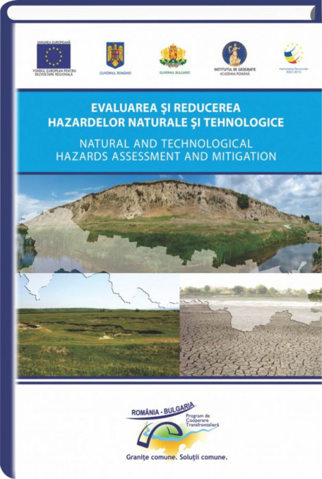 Evaluarea si reducerea hazardelor naturale si tehnologice = Natural and technological hazards assessment and mitigation