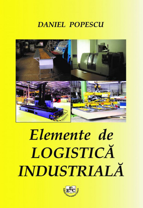 Elememente de LOGISTICĂ INDUSTRIALĂ