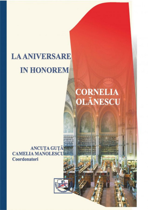La aniversare : In honorem Cornelia Olănescu