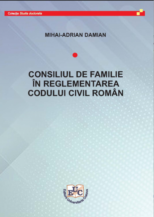 CONSILIUL DE FAMILIE ÎN REGLEMENTAREA CODULUI CIVIL ROMÂN