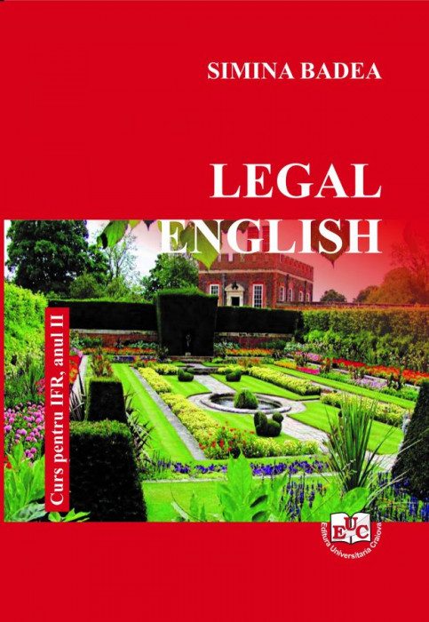 Legal English. Curs pentru IFR, anul II