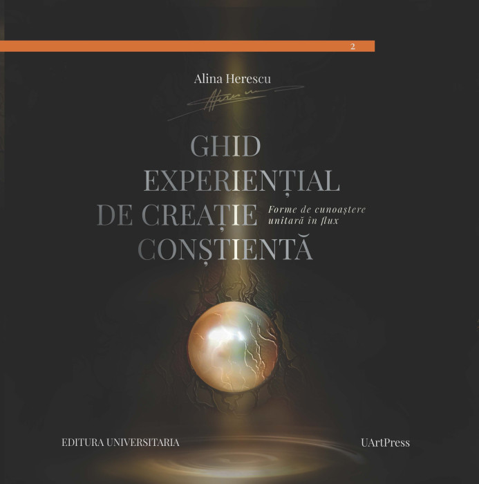 GHID EXPERENȚIAL DE CREAȚIE CONȘTIENTĂ