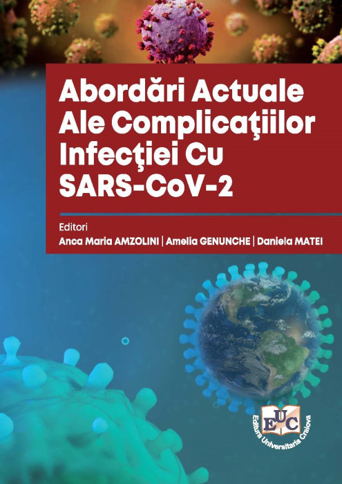 ABORDĂRI ACTUALE ALE COMPLICAȚIILOR INFECȚIEI CU SARS-COV-2