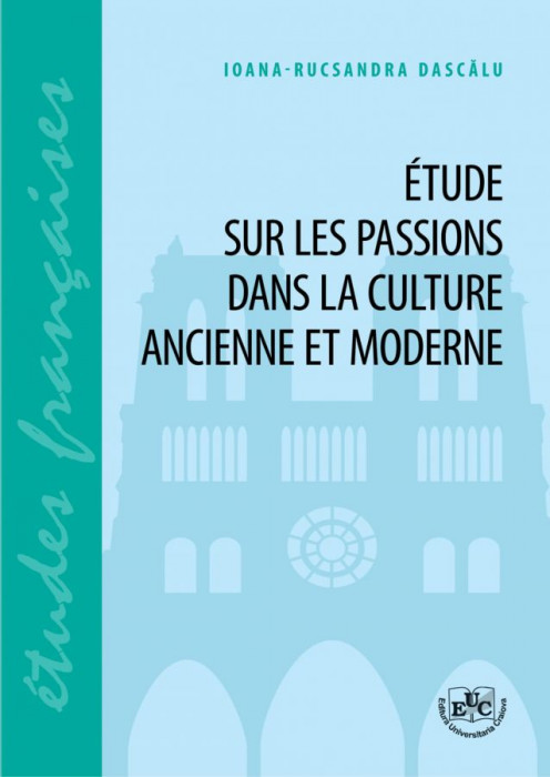 Étude sur les passions dans la culture ancienne et moderne