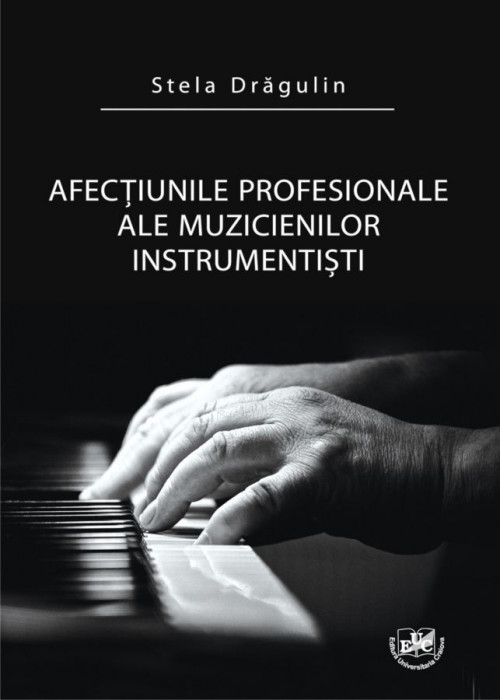 Afectiunile profesionale ale muzicienilor instrumentisti
