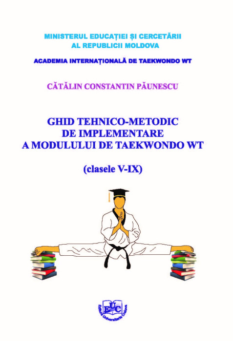 GHID TEHNICO-METODIC DE IMPLEMENTARE A MODULUI DE TAEKWONDO (clasele V-IX)