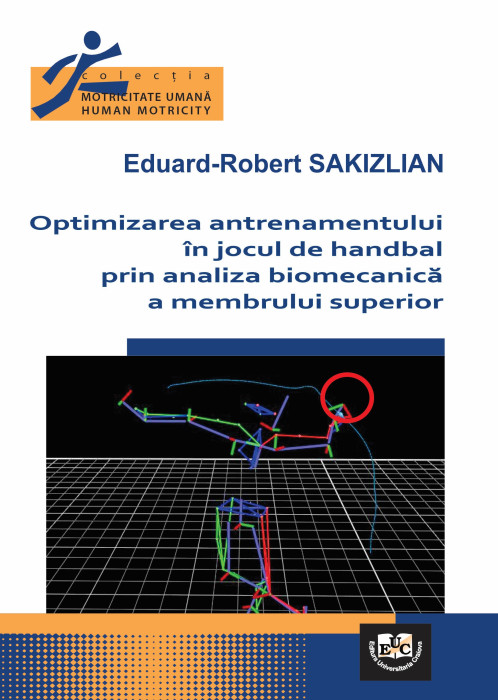 OPTIMIZAREA ANTRENAMENTULUI ÎN JOCUL DE HANDBAL PRIN ANALIZA BIOMECANICĂ A MEMBRULUI SUPERIOR