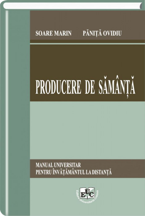 Producere de samanta. Manual universitar pentru invatamantul la distanta