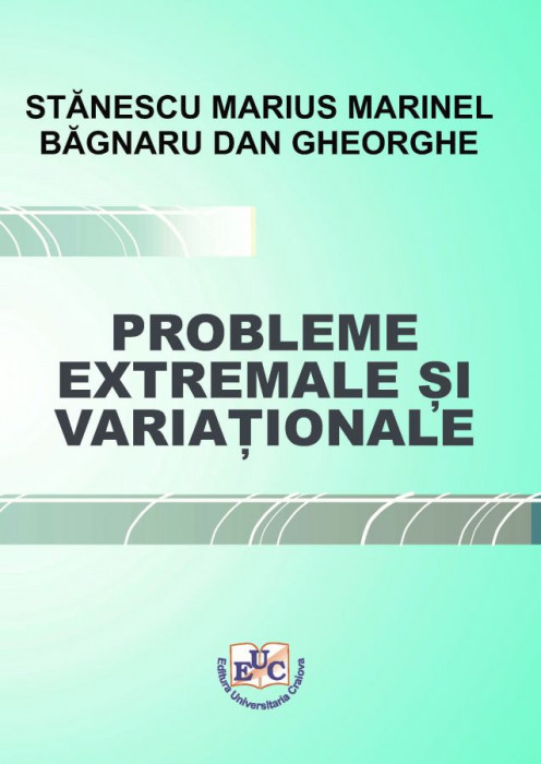 Probleme extremale și variaționale
