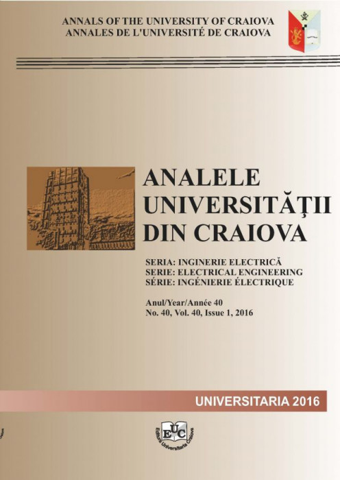 ANALELE UNIVERSITĂȚII DIN CRAIOVA, SERIA INGINERIE ELECTRICĂ, ANUL 40, Nr. 40, Vol. 40, Issue 1/2016