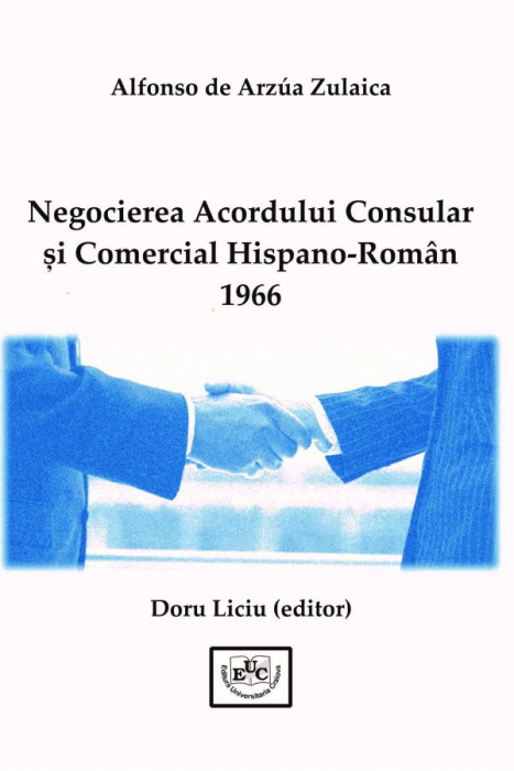 NEGOCIEREA ACORDULUI CONSULAR ȘI COMERCIAL HISPANO-ROMÂN 1966