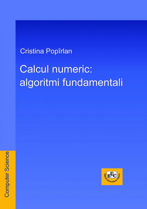 Calcul numeric: algoritmi fundamentali