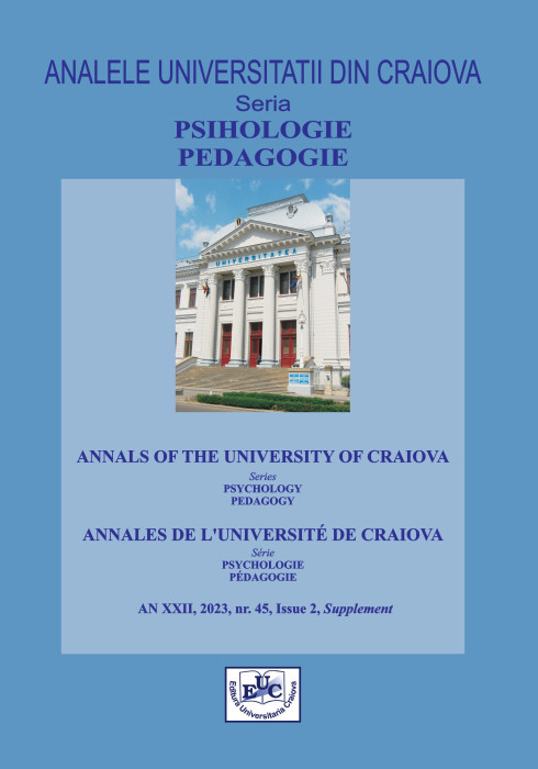 ANALELE UNIVERSITĂŢII DIN CRAIOVA, Seria Psychology - Pedagogy, Year XXII, 2023, No. 45, Issue 2, Supplement