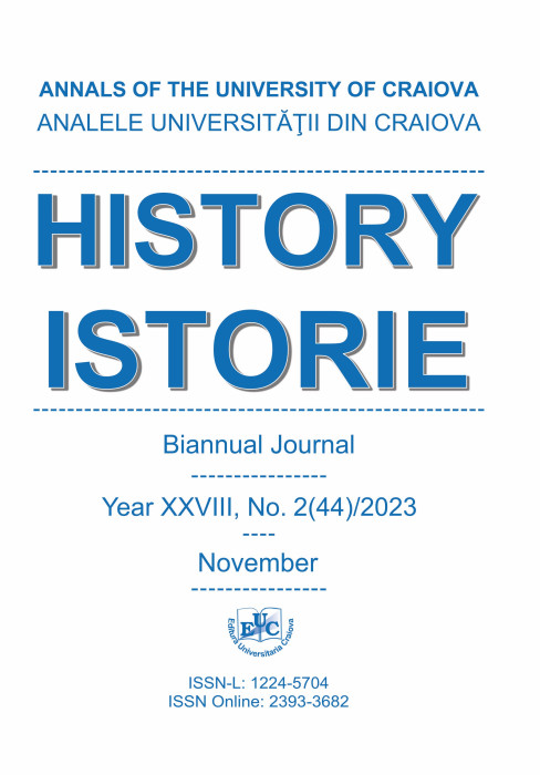 ANALELE UNIVERSITĂŢII DIN CRAIOVA Seria Istorie/History, Year XXVIII, nr. 2(44)/2023