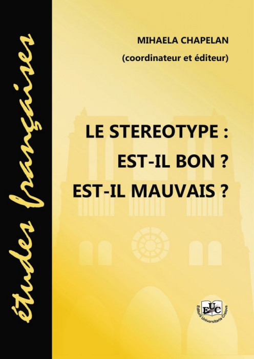 LE STEREOPTYPE: EST_IL BON? EST-IL MAUVAIS?