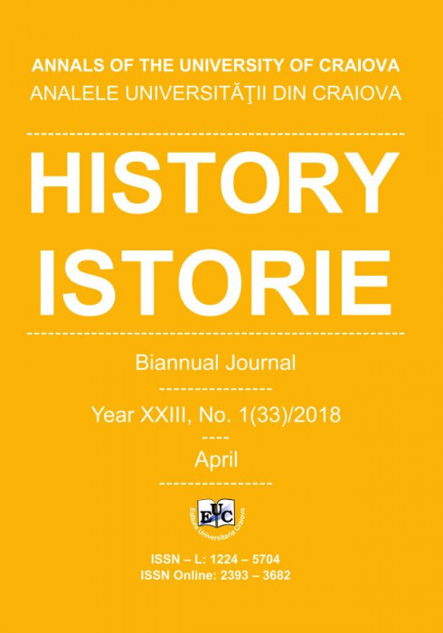 ANALELE UNIVERSITĂŢII DIN CRAIOVA, ISTORIE / HISTORY, Year XXIII, No. 1(33)/2018