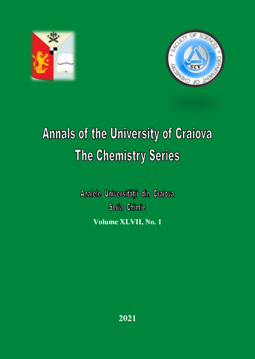 ANALELE UNIVERSITATII DIN CRAIOVA, SERIA CHIMIE, VOL. XLVII, No. 1/2021