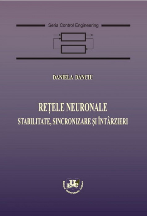 Retele neuronale. Stabilitate, sincronizare si intarzieri