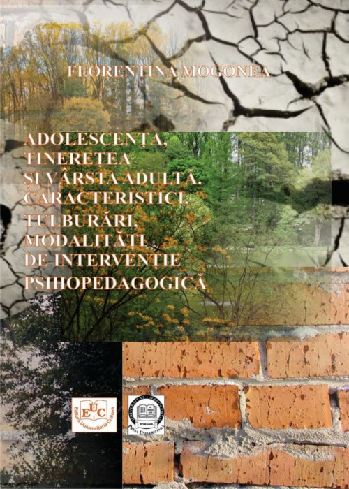 Adolescenta, tineretea si varsta adulta. Caracteristici, tulburari, modalitati de interventie psihopedagocica