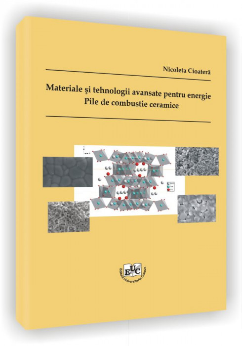 Materiale si tehnologii avansate pentru energie. Pile de combustie ceramice