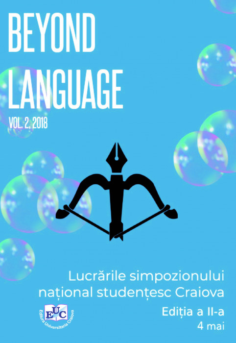 BEYOND LANGUAGE LUCRĂRILE SIMPOZIONULUI NAȚIONAL STUDENȚESC EDIȚIA II CRAIOVA, 4 mai 2018