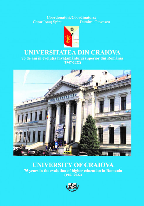 UNIVERSITY OF CRAIOVA 75 years in the evolution of higher education in Romania (1947-2022)