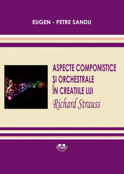 Aspecte componistice si orchestrale in creatia lui Richard Strauss