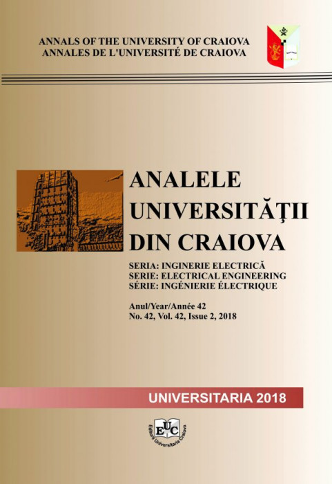 ANALELE UNIVERSITĂȚII DIN CRAIOVA, SERIA INGINERIE ELECTRICĂ, Anul/Year/Année 42 No. 42, Vol. 42, Issue 2, 2018