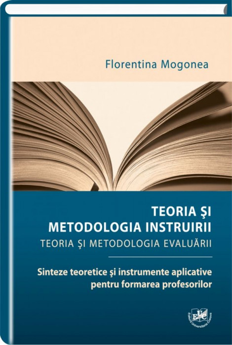 Teoria si metodologia instruirii. Teoria si metodologia evaluarii.