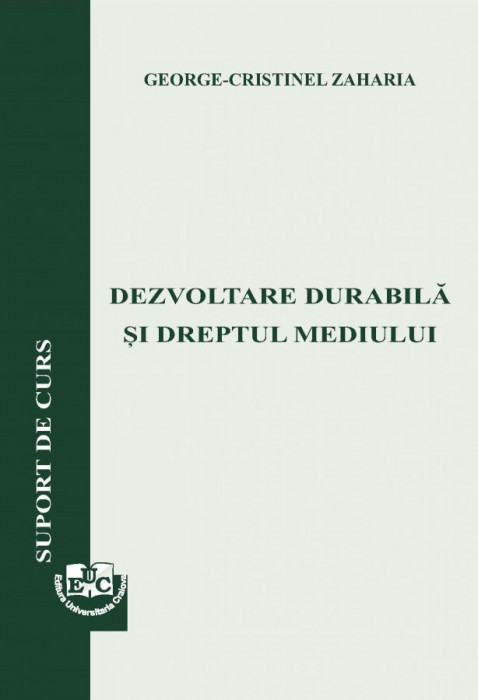 Dezvoltare durabilă și dreptul mediului: suport de curs