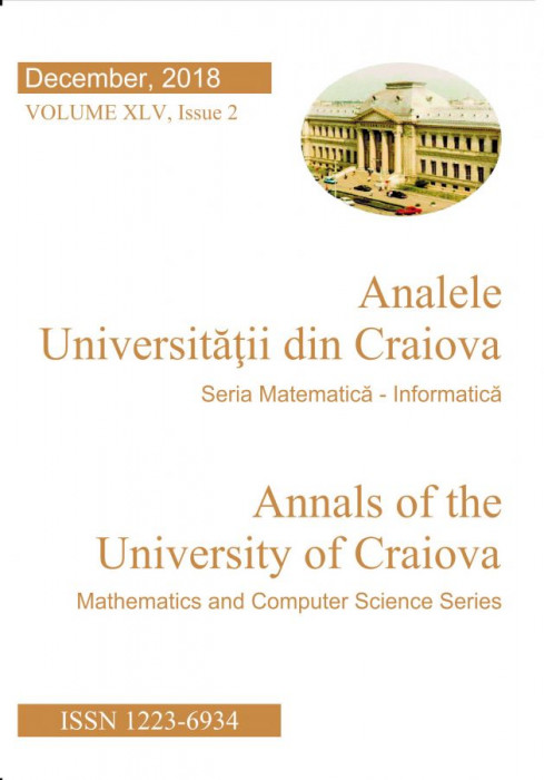 Annals of the University of Craiova Mathematics and Computer Science Series Vol. XLV Issue 2, December, 2018